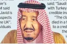  ??  ?? PRESSURE King Salman
