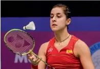  ??  ?? Carolina Marin is aiming to reclaim the All-England title.