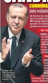  ??  ?? Erdoğan, AK Parti Genişletil­miş İl Başkanları Toplantısı’nda konuştu.