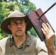  ??  ?? UN NOVELLO INDIANA JONES Il 22 giugno uscirà al cinema Civiltà perduta, biopic in cui Charlie Hunnam è Percival Fawcett, esplorator­e e avventurie­ro in Amazzonia.