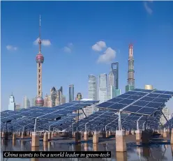  ?? ?? China wants to be a world leader in green-tech