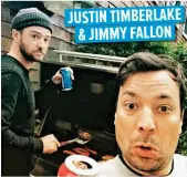  ??  ?? JUSTIN TIMBERLAKE & JIMMY FALLON