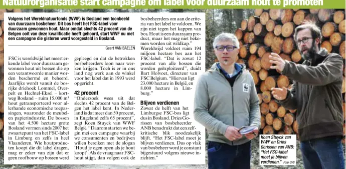  ?? Foto GVB ?? Koen Stuyck van WWF en Dries Gorissen van ANB: “Het FSC-label moet je blijven verdienen.”