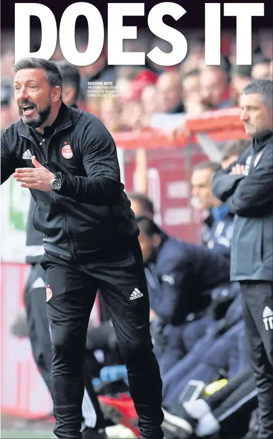  ??  ?? SECOND BITE McInnes has bitten 19 points out of gap with Celtic in just 12 months