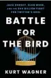  ?? ?? Adapted from Battle for the Bird: Jack Dorsey, Elon Musk, and the $44 Billion Fight for Twitter’s Soul, published by Atria Books, an imprint of Simon & Schuster LLC. Copyright © by J. Kurt Wagner