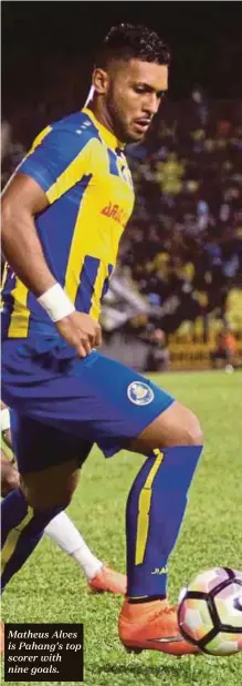  ??  ?? Matheus Alves is Pahang’s top scorer with nine goals.