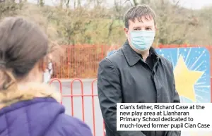  ??  ?? Cian’s father, Richard Case at the new play area at Llanharan Primary School dedicated to much-loved former pupil Cian Case