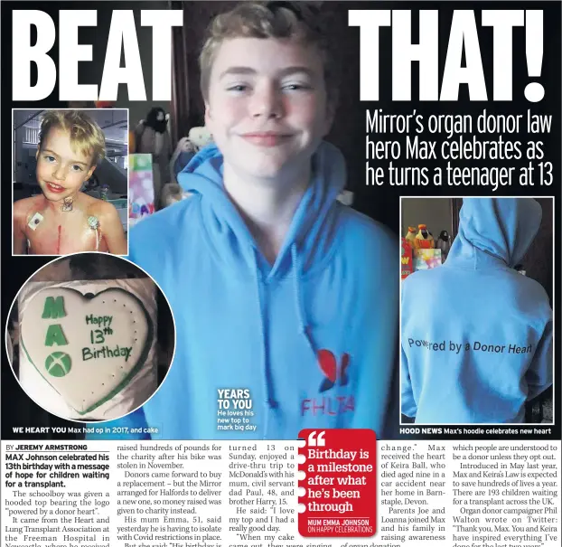  ??  ?? WE HEART YOU Max had op in 2017, and cake
He loves his new top to mark big day
HOOD NEWS Max’s hoodie celebrates new heart