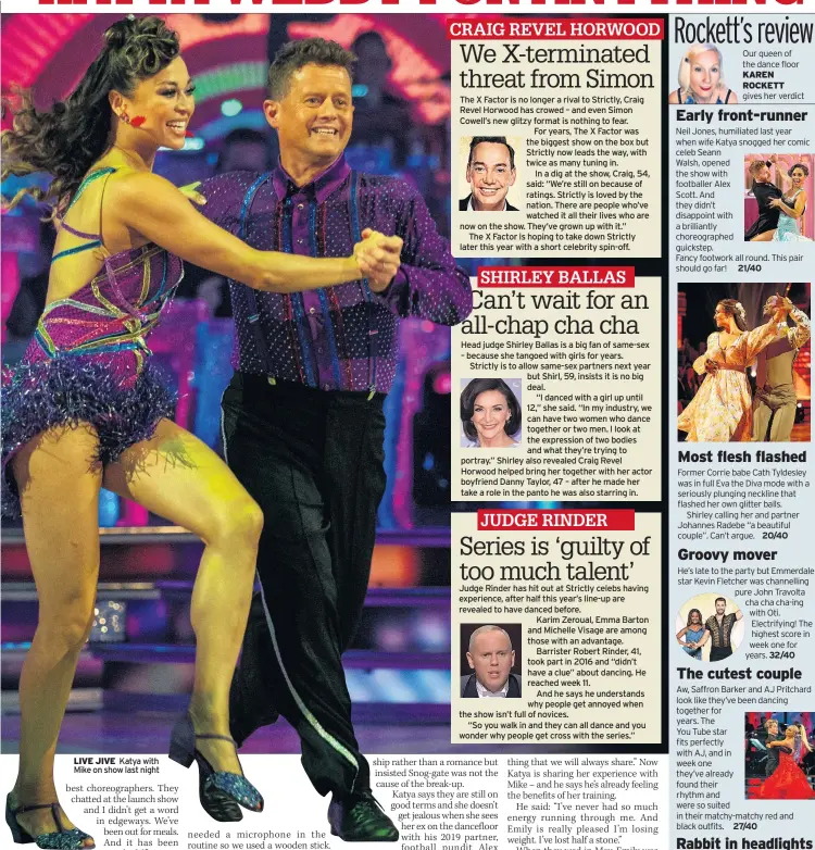  ??  ?? LIVE JIVE Katya with Mike on show last night Our queen of the dance floor KAREN ROCKETT gives her verdict