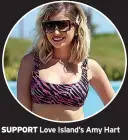  ??  ?? SUPPORT Love Island’s Amy Hart