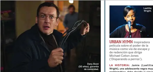  ??  ?? Dany Boon (50 años), garantía de comicidad. Laetitia Wright.