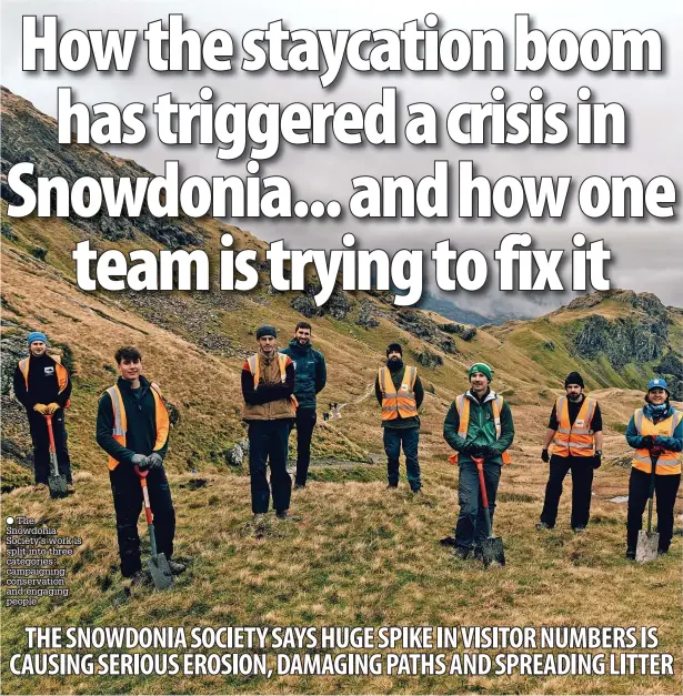  ?? ?? ● The Snowdonia Society’s work is split into three categories: campaignin­g, conservati­on and engaging people