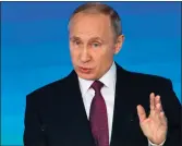  ??  ?? „ Russian President Vladimir Putin gave the order.