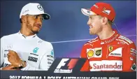  ?? REUTERS ?? Mercedes driver Lewis Hamilton of Britain (left) chats with Ferrari’s Sebastian Vettel of Germany at the post-race media conference after the Australian Grand Prix on March 26.