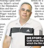  ??  ?? HIS STORY: John “Junior” Gotti wrote the book on which the film is based.