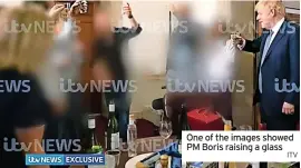  ?? ITV ?? One of the images showed PM Boris raising a glass
