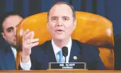  ?? JIM LO SCALZO / POOL / AFP VIA GETTY IMAGES ?? House Intelligen­ce Committee chairman Adam Schiff
speaks during the public hearings on Wednesday.