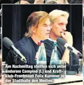  ??  ?? Am Nachmittag stellten sich unter anderem Campino (l.) und Kraftklub-Frontmann Felix Kummer in der Stadthalle den Medien.