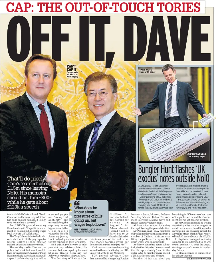  ??  ?? CAN’T CAP IT Dave meets Mr Moon on Korean jolly TAKE NOTE Hunt with paper CLEAR WARNING The briefing paper
