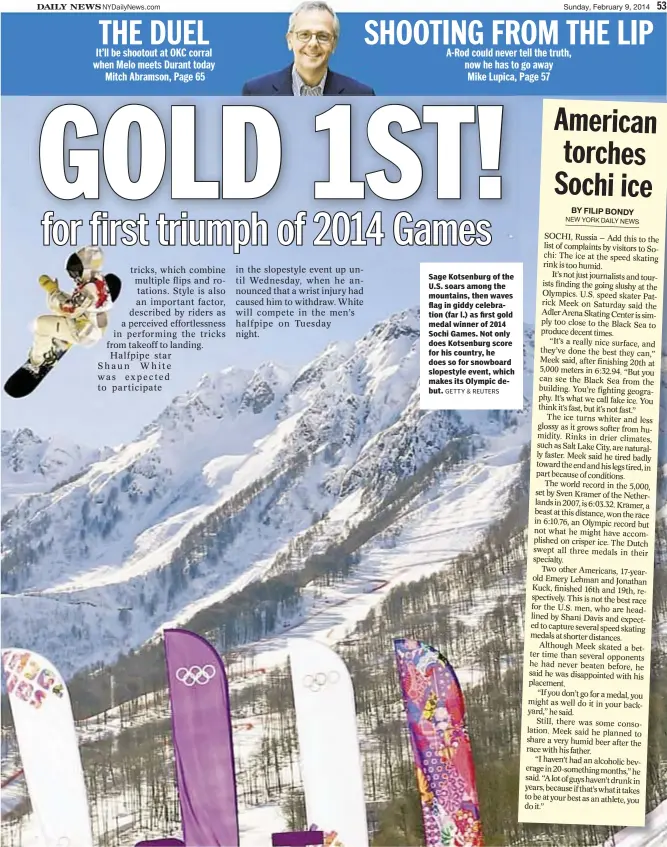  ?? GETTY & REUTERS ?? Sage Kotsenburg of the U.S. soars among the mountains, then waves flag in giddy celebratio­n (far l.) as first gold medal winner of 2014 Sochi Games. Not only does Kotsenburg score for his country, he does so for snowboard slopestyle event, which makes...