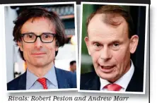  ??  ?? Rivals: Robert Peston and Andrew Marr