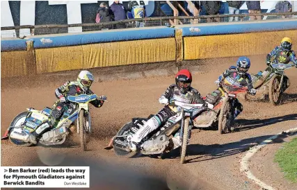  ?? Dan Westlake ?? Ben Barker (red) leads the way for Plymouth Gladiators against Berwick Bandits