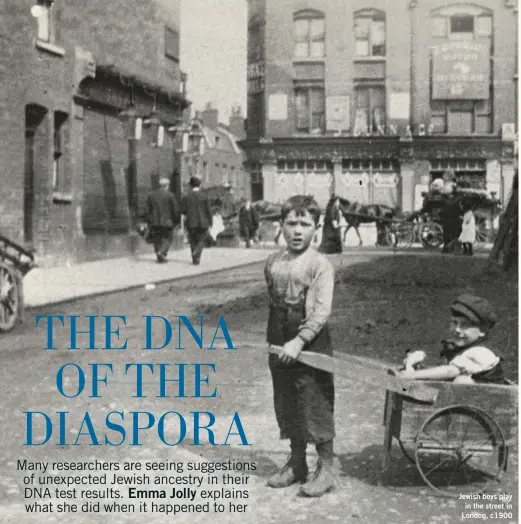  ??  ?? Jewish boys play in the street in London, c1900