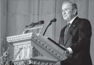  ?? AP PHOTO ?? Former President George W. Bush pauses as speaks at the State Funeral for his father, former President George H.W. Bush, at the National Cathedral, Wednesday, in Washington.