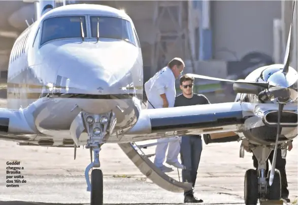  ??  ?? Geddel chegou a Brasília por volta das 16h de ontem