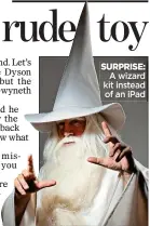  ?? ?? SURPRISE: A wizard kit instead of an iPad