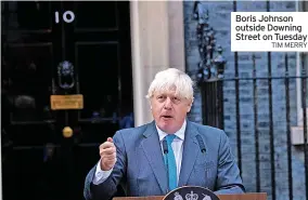 ?? TIM MERRY ?? Boris Johnson outside Downing Street on Tuesday