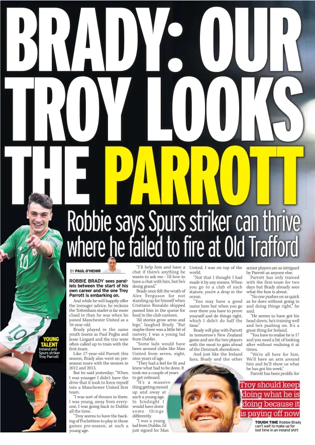  ??  ?? Ireland and Spurs striker Troy Parrott