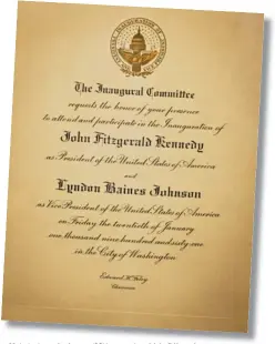  ??  ?? My invitation to the January 1961 inaugurati­on of John F. Kennedy.