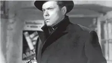  ?? SUPPLIED ?? Orson Welles is Harry Lime in the classic 1949 movie The Third Man.