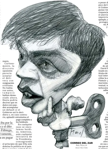  ?? DIBUJO: PABLO TEMES ?? CORREO DEL ZAR
AXEL KICILLOF