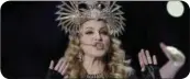  ??  ?? 8 Madonna: The Material Girl delivered the goods during halftime of Super Bowl XLVI in 2012. Her set kicked off the age of big production values, with the kinds of props and costumes and dancers you’d get at a Madonna show. And guest performer M.I.A.’s...