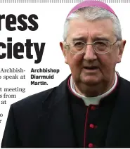  ??  ?? Archbishop Diarmuid Martin.