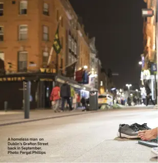  ?? Photo: Fergal Phillips ?? A homeless man on Dublin’s Grafton Street back in September.