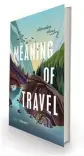  ??  ?? THE MEANING OF TRAVEL: PHILOSOPHE­RS ABROAD by Emily Thomas OUP, £14.99
