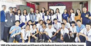  ??  ?? SoME of the student participan­ts and aCB guests at the biodiversi­ty forum in Liceo de Los Baños, Laguna.