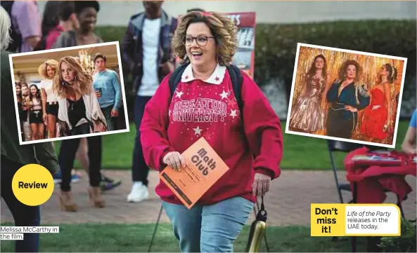  ?? Photos courtesy of Warner Bros Entertainm­ent ?? Melissa McCarthy in the film. releases in the UAE today.