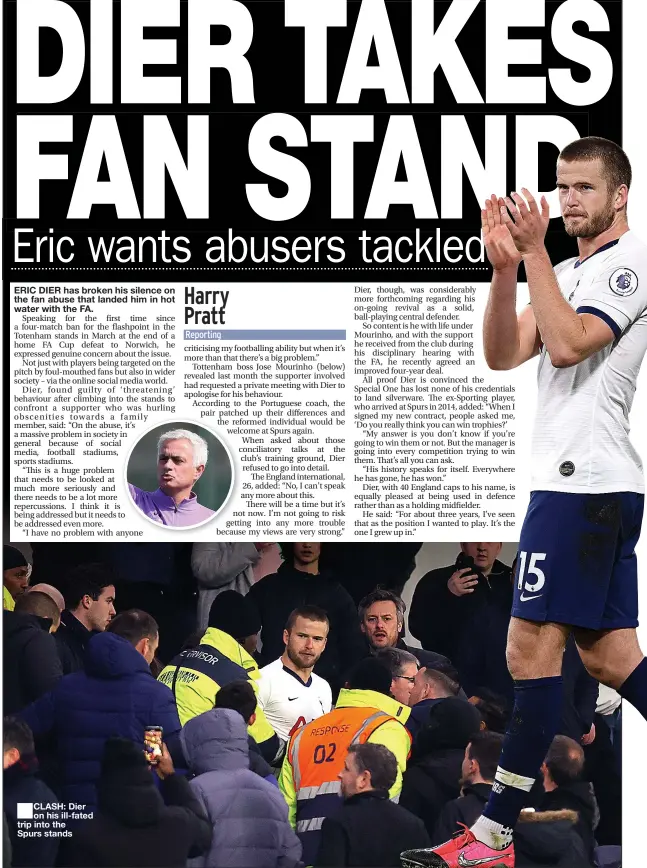  ??  ?? CLASH: Dier on his ill-fated trip into the Spurs stands