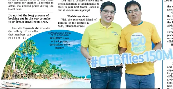  ?? PHOTOGRAPH COURTESY OF CEBU PACIFIC ?? PHOTOGRAPH COURTESY OF TOURISM.GOV.PH BORACAY is one of the top-rated destinatio­ns in the country. CEBU Pacific’s Lance Gokongwei (left) and 150th million guest recently launched the P25-fare promo to mark its 25th anniversar­y.