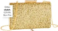  ??  ?? Glitter clutch, £29.99, Bon Prix