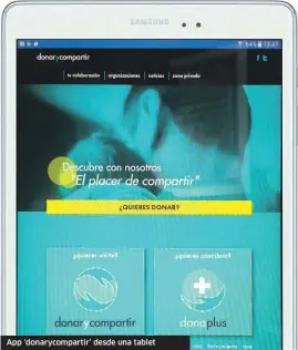  ??  ?? App ‘donarycomp­artir’ desde una tablet