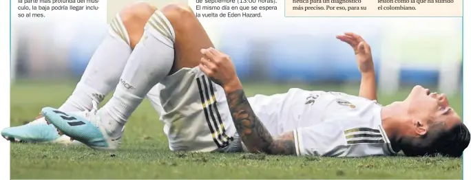  ??  ?? CONTRATIEM­PO. James se ha unido a la larga lista de lesionados del club blanco, justo después de haberse ganado el indulto de Zidane y ser titular frente al Valladolid.