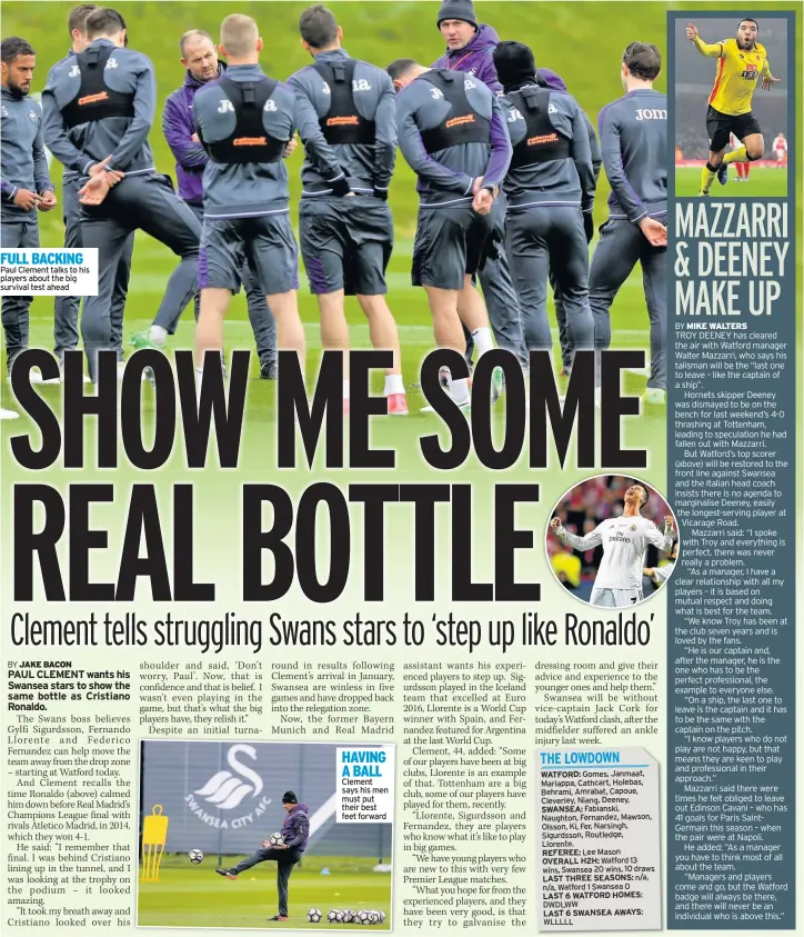  ??  ?? FULL BACKING Paul Clement talks to his players about the big survival test ahead HAVING A BALL Clement says his men must put their best feet forward