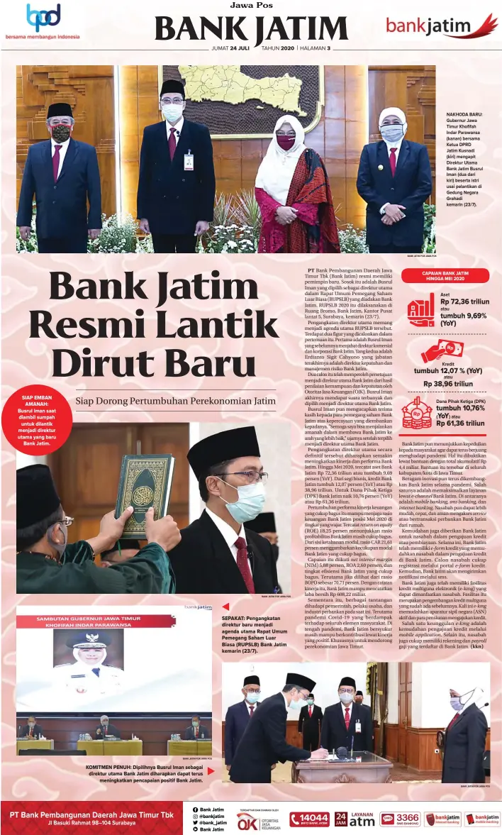  ?? BANK JATIM FOR JAWA POS BANK JATIM FOR JAWA POS ?? NAKHODA BARU: Gubernur Jawa Timur Khofifah Indar Parawansa (kanan) bersama Ketua DPRD Jatim Kusnadi (kiri) mengapit Direktur Utama Bank Jatim Busrul Iman (dua dari kiri) beserta istri usai pelantikan di Gedung Negara Grahadi kemarin (23/7).