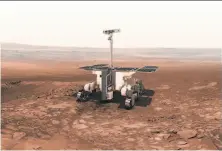  ?? European Space Agency ?? A rendering shows the European-Russian ExoMars, which will try to detect possible past life by drilling for chemical fossils.