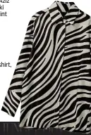  ?? ?? Zebra print shirt, €89, Cos